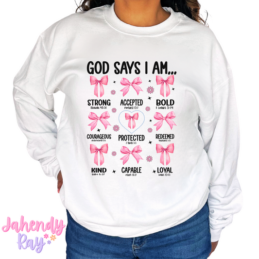 God Says I Am Affirmations T-Shirt/Crewneck