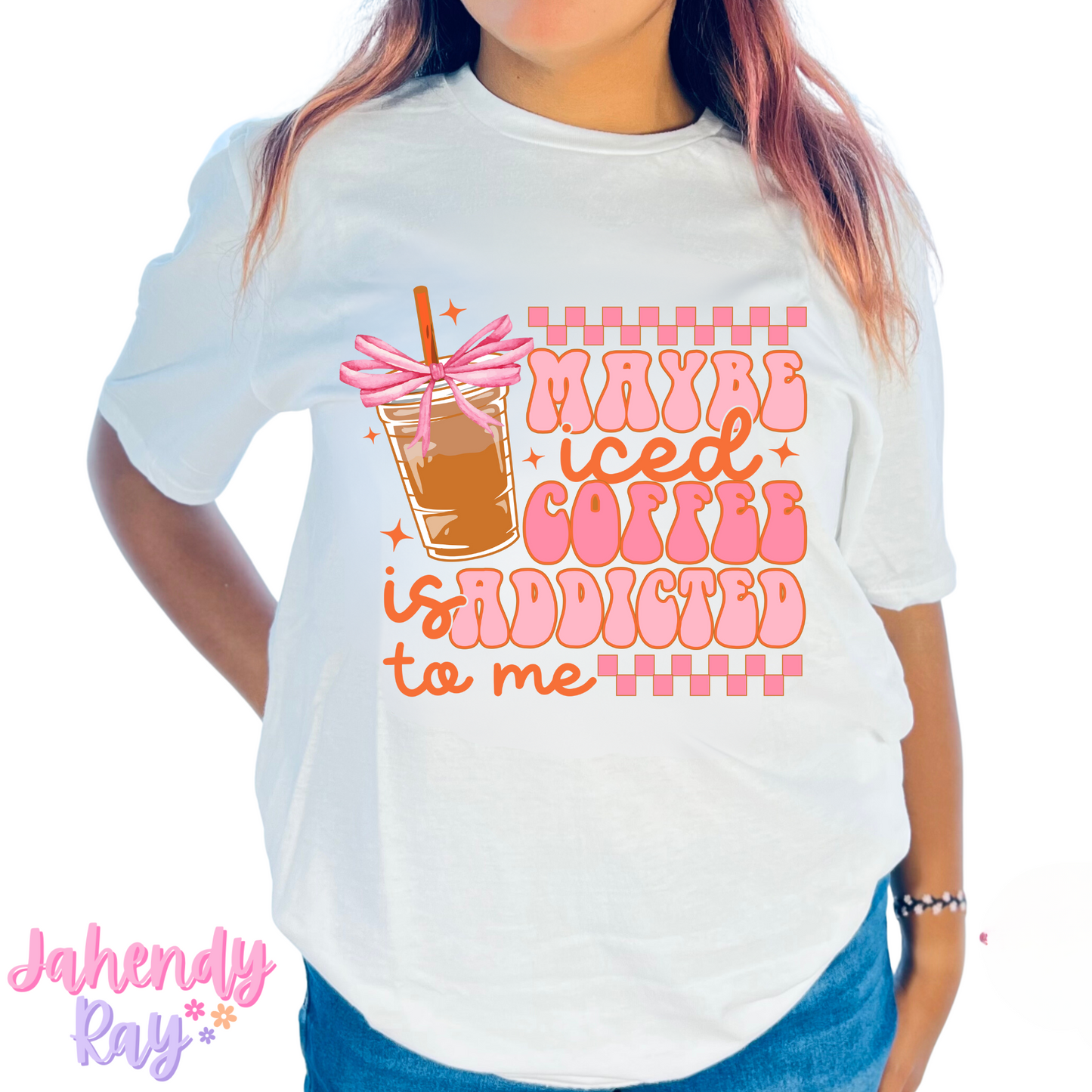 Iced Coffee is Addicted to Me T-Shirt/Crewneck