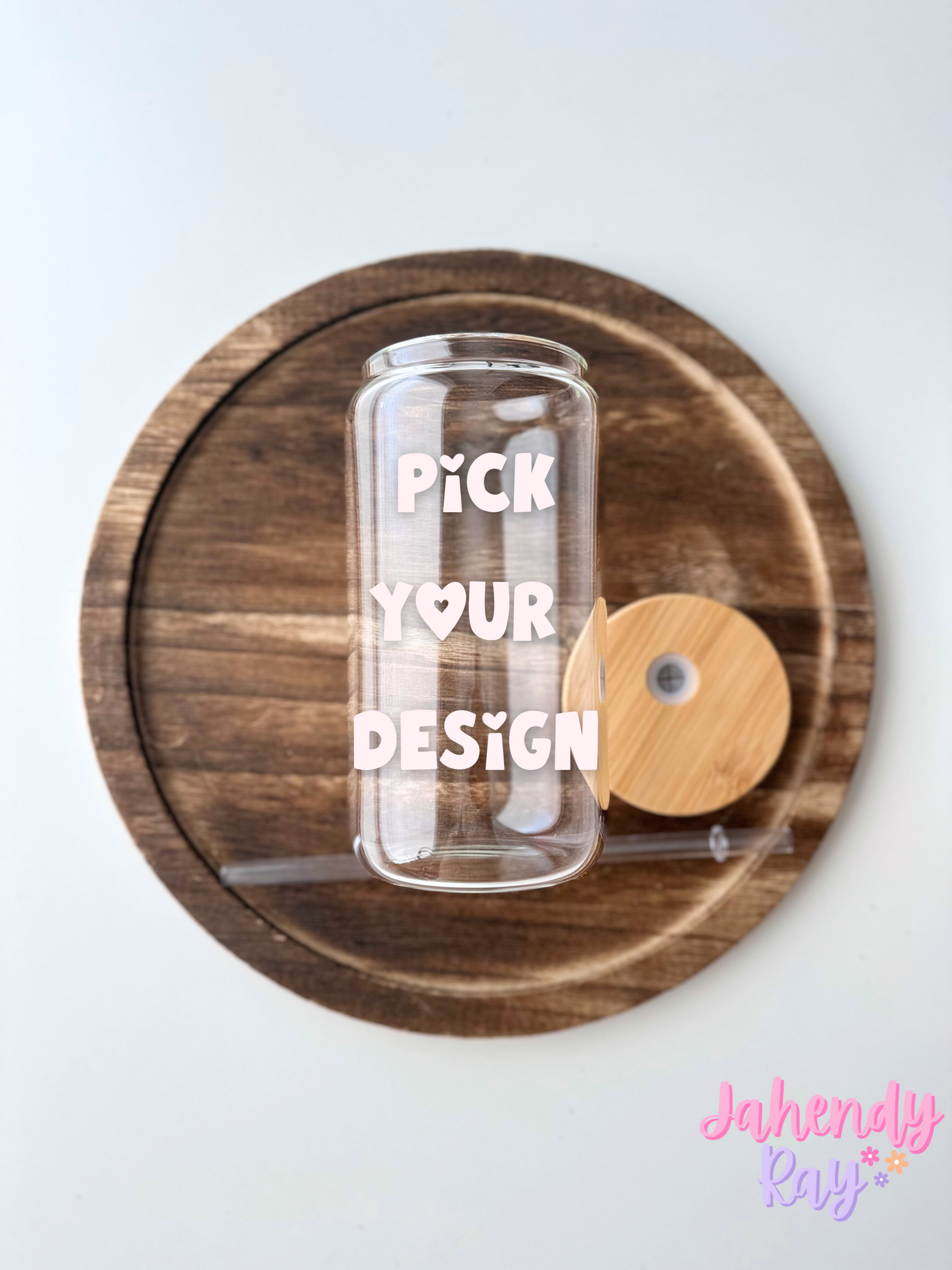 Pick a DESIGN for a CLEAR 16oz GLASS CUP