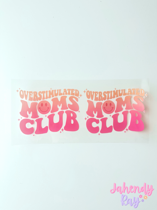 Overstimulated Mom Club  UVDTF Wrap