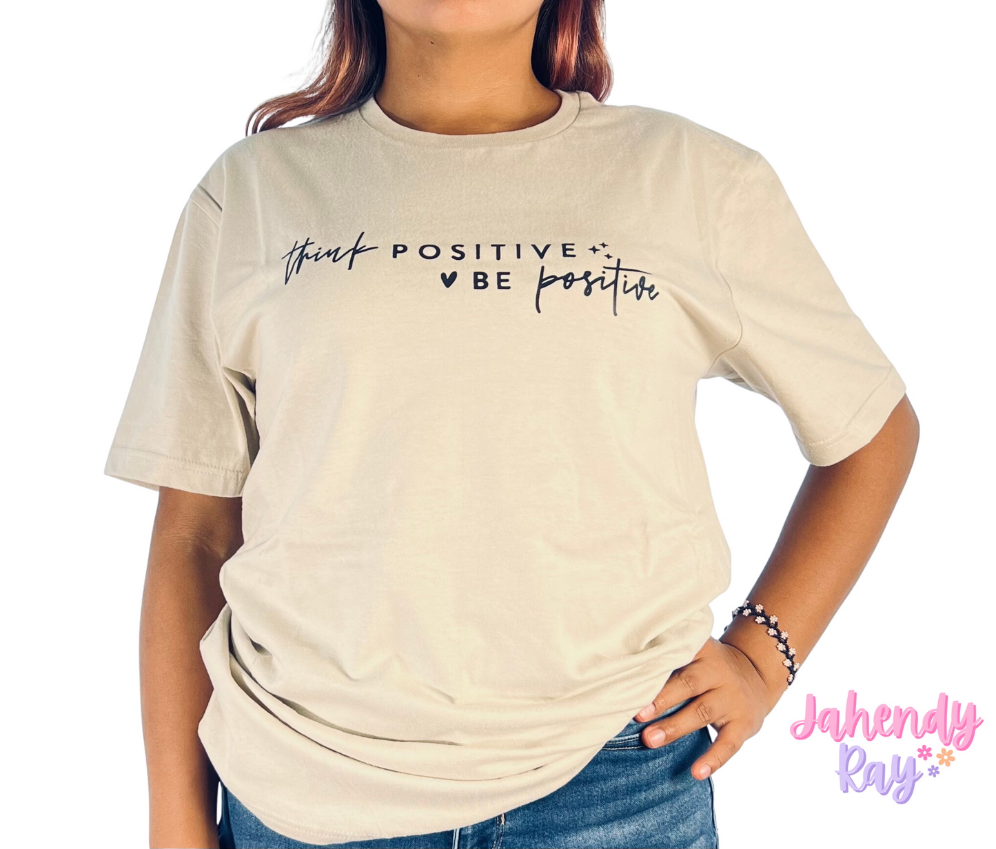 Think Positive Be Positive Screen Print Transfer