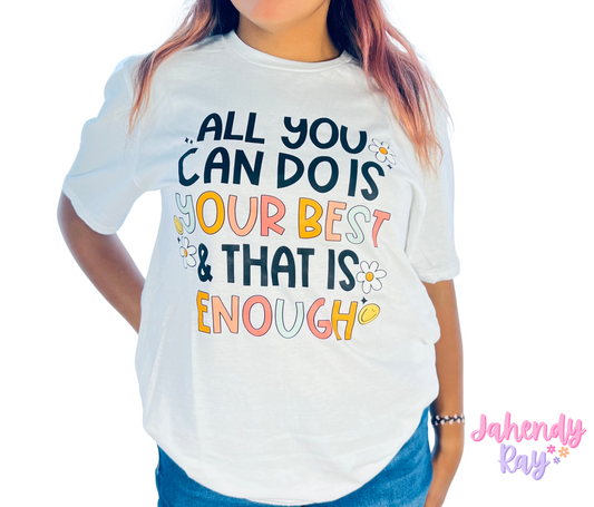 Your Best is Enough T-shirt